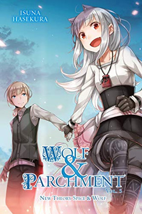 Wolf & Parchment: New Theory Spice & Wolf, Vol. 5 (Light Novel) (Wolf & Parchment, 5)