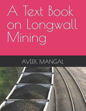 A Text Book on Longwall Mining