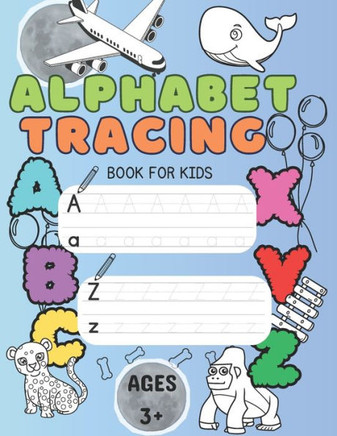 Alphabet Tracing Book: Funfilled Alphabet tracing book for kids