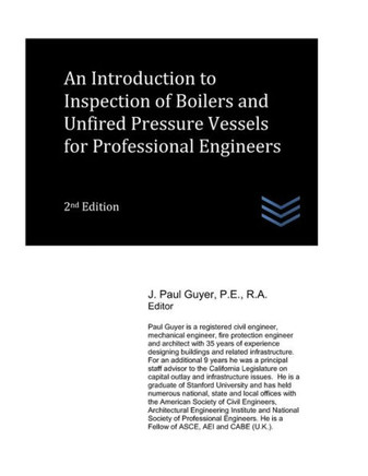 An Introduction to Inspection of Boilers and Unfired Pressure Vessels for Professional Engineers