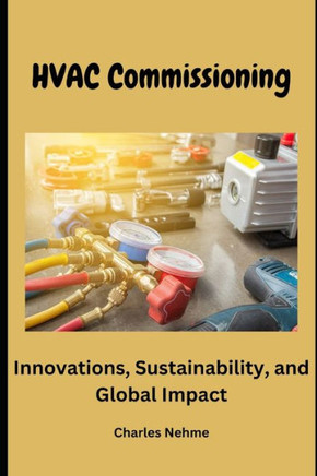 HVAC Commissioning: Innovations, Sustainability, and Global Impact