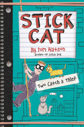 Stick Cat: Two Catch A Thief (Stick Cat, 3)