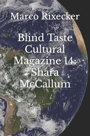 Blind Taste Cultural Magazine 14: Shara McCallum