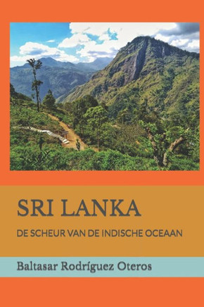 Sri Lanka: de Scheur Van de Indische Oceaan