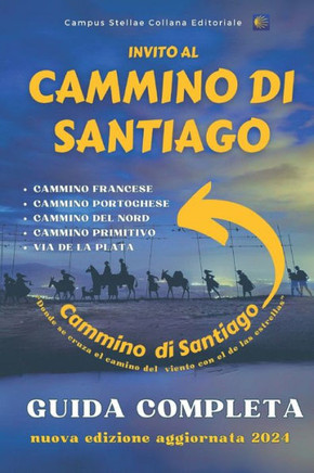 Invito al Cammino di Santiago: Guida Completa