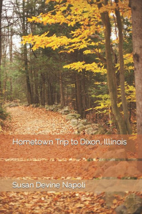 Hometown Trip to Dixon, Illinois