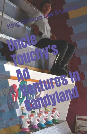 Uncle Touchy's Ad Ventures In Candyland