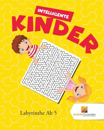 Intelligente Kinder : Labyrinthe Ab 5 (German Edition)