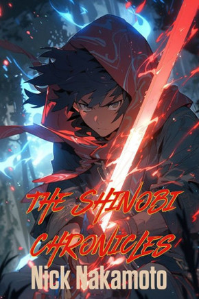 The Shinobi Chronicles: Tales of a Teenage Ninja
