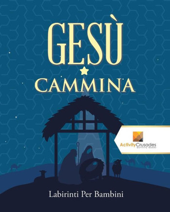Gesù Cammina : Labirinti Per Bambini (Italian Edition)
