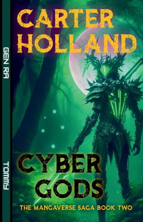 Cyber Gods: A Scifi Cyberpunk Saga