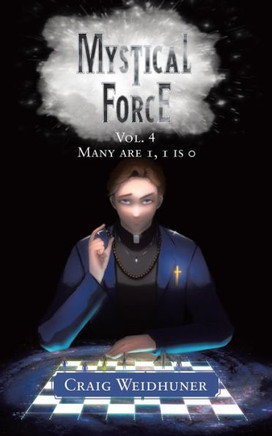 Mystical Force: Vol. 4 Many are 1, 1 is 0 - Paperback