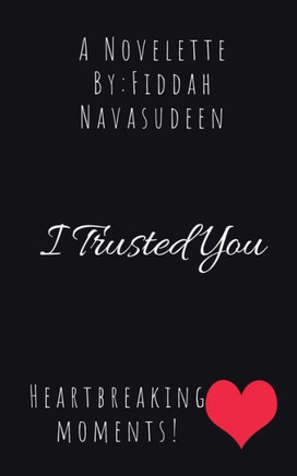 I trusted you