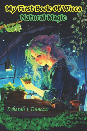 My First Book of Wicca: Natural Magic