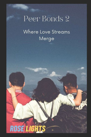 Peer Bonds 2: Where Love Streams Merge
