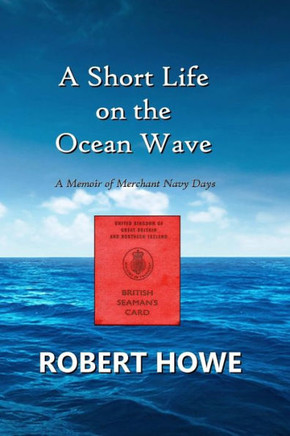 A Short Life on the Ocean Wave - Paperback