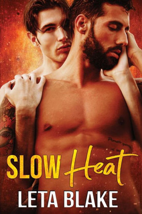 Slow Heat