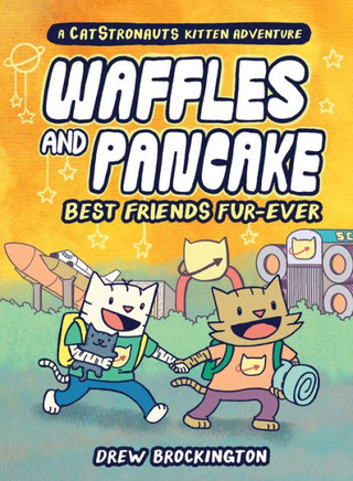 Waffles and Pancake: Best Friends Fur-Ever (A Graphic Novel) (Waffles and Pancake, 4)