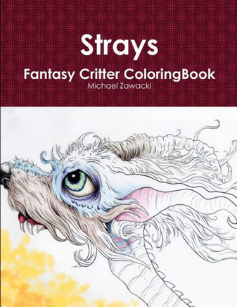 Strays Fantasy Critter Coloring Book