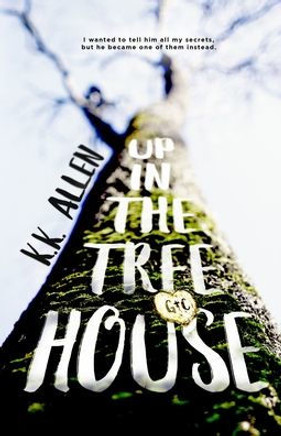 Up in the Treehouse Up in the Treehouse