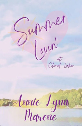 Summer Lovin' at Cloud Lake