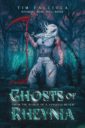 Ghosts of Rheynia: A Dark Fantasy Novel From The World of A Vengeful Realm