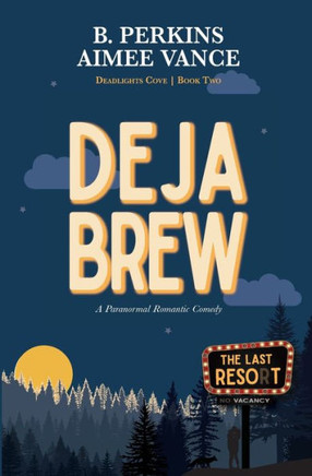 Deja Brew: Deadlights Cove, #2