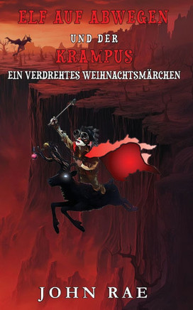 Elf auf Abwegen und Der Krampus: Ein Verdrehtes Weihnachtsm?chen