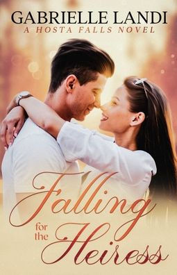 Falling For The Heiress