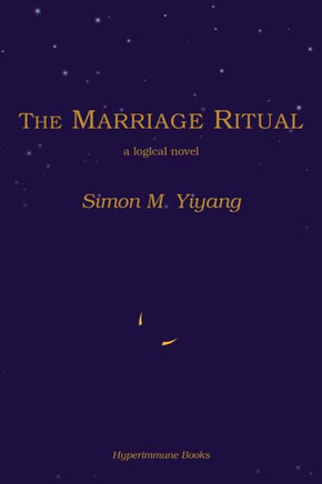 The Marriage Ritual: a logical novel