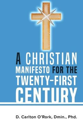 A Christian Manifesto for the Twenty-First Century