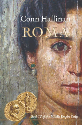 Roma: Book IV in the Middle Empire Series