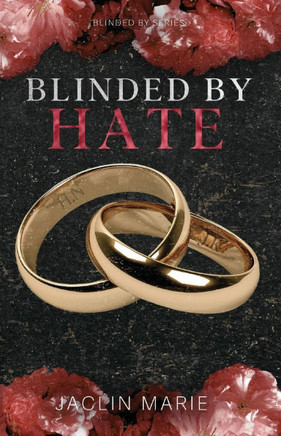 Blinded By Hate
