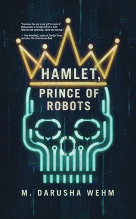 Hamlet, Prince Of Robots