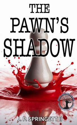 The Pawn's Shadow