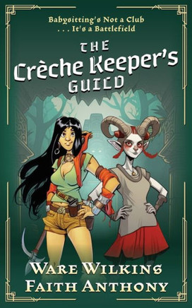 The Cr?he Keeper's Guild
