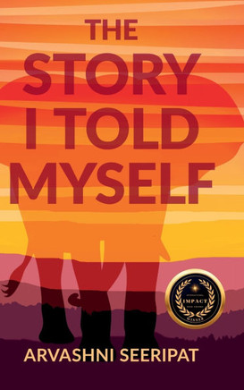 The Story I Told Myself