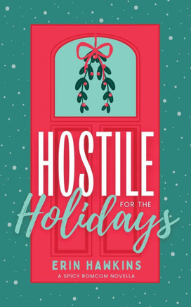 Hostile for the Holidays