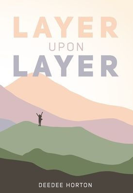 Layer Upon Layer