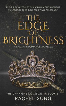 The Edge of Brightness: A Fantasy Romance Novella (The Chanters Novellas 3)