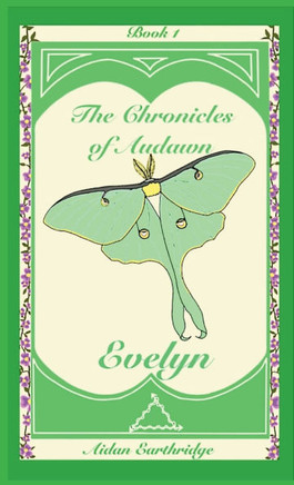 The Chronicles of Audawn: Evelyn