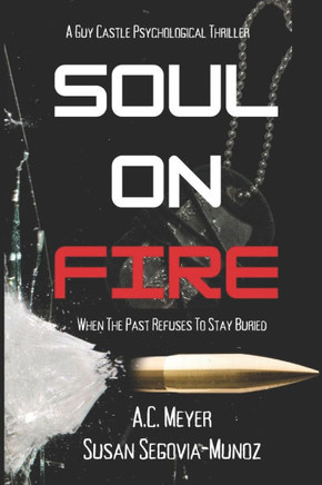 Soul on Fire: A Guy Castle Psychological Thriller