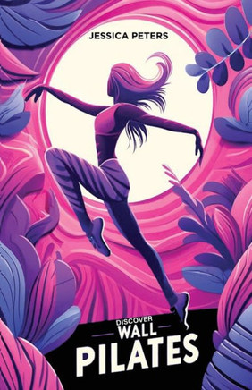Discover Wall Pilates: A Beginner's Guide to Core Strength and Flexibility for Women Over Fifty