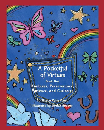 A Pocketful of Virtues, Book One: Kindness, Perseverance, Curiosity and Patience