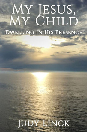 My Jesus, My Child: A Book of Prayers