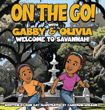 On the Go with Gabby & Olivia Welcome to Savannah! - Large Print