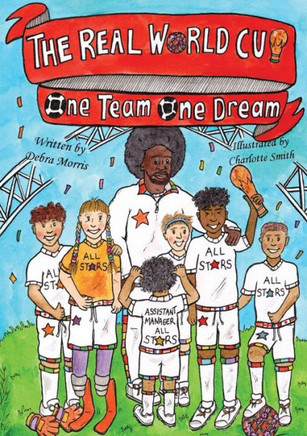 THE REAL WORLD CUP One team, One dream