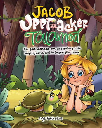 Jacob uppt?ker t?amod: En godnattsaga om acceptans och uppskjutna bel?ingar f? barn