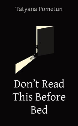 Don't Read This Before Bed