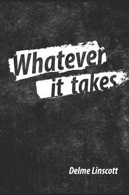 Whatever It Takes: 10 Challenges To Inspire Your Faith Journey